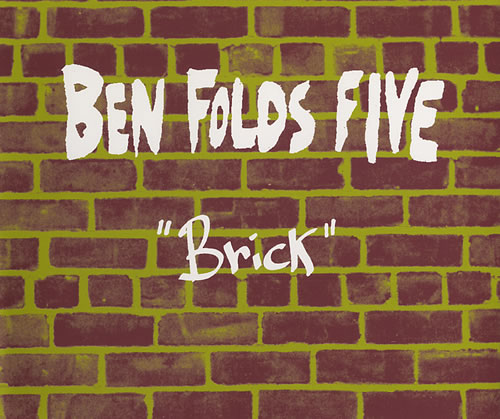 ben folds five - brick