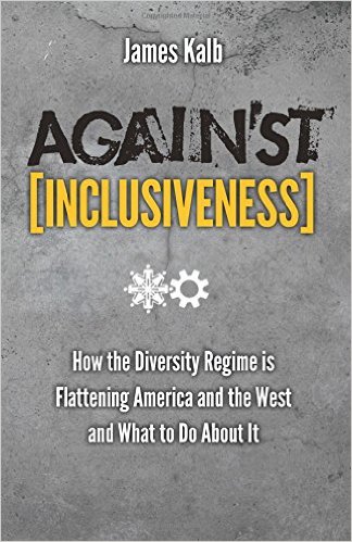 James Kalb - Against Inclusiveness